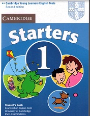 Cambridge Young Learners English Tests - Starters 1 Student Book Second Edition