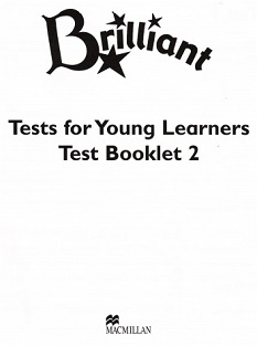Brilliant - Tests for young learners Test booklet 2