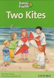Family and Friends 3 Reader Two Kites