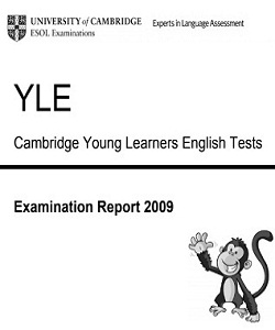 Cambridge Young Learners English Tests -  Examination Report 2009