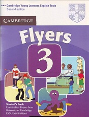 Cambridge Young Learners English Tests - Flyers 3 Student Book Second Edition