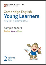 YLE Sample Papers Volume 2 - Starters+Movers+Flyers