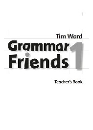 Grammar Friends 1 Teacher Book