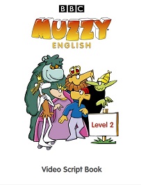 Muzzy English - Video Script Book Level 2