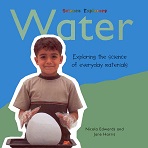 Exploring the Science of Everyday Materials - Water