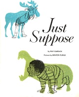 Just Suppose by May Garelick