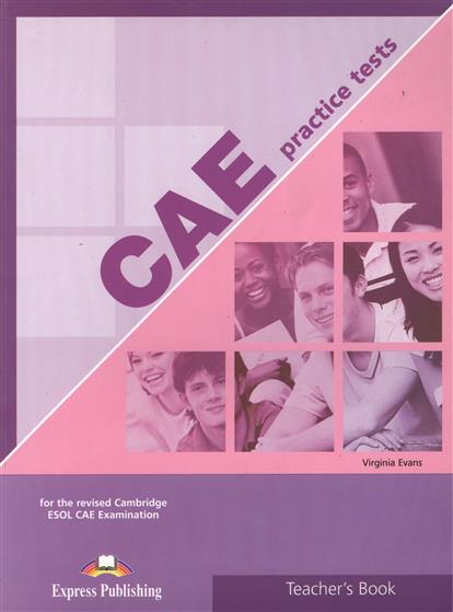 CAE Practice Tests Teacher Book