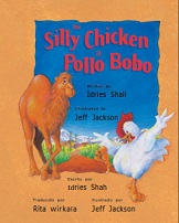 The Silly Chicken El Pollo Bobo by Idries Shall