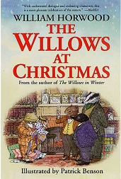 The Willows at Christmas by William Horwood and Patrick Benson