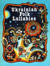 Ukrainian Folk Lullabies by Valentina Melnichenko