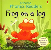 Usborne Phonics Readers - Frog on a Log