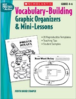 SCHOLASTIC Vocabulary Building Graphic Organizers and Mini Lessons