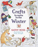 Crafts To Make In The Winter by Kathy Ross