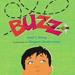 Buzz by Jannet S Wong (Splash into Pre-K)