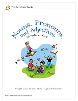 Nouns Pronouns and Adjectives Grades K-4