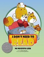 Read Conmigo Level 4 - I Dont Need To Read No Necesito Leer