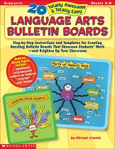 SCHOLASTIC 20 Totally Awesome and Totally Easy Language Arts Bulletin Boards Grades 4-8