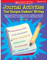SCHOLASTIC Journal Activities That Sharpen Students Writing