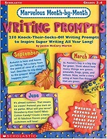 SCHOLASTIC Marvelous Month by Month Writing Prompts Grades 2-4
