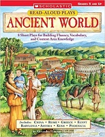 SCHOLASTIC Read Aloud Plays Ancient World Grades 5 and Up by Alexandra Hanson Harding
