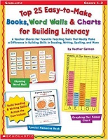 SCHOLASTIC Top 25 Easy to Make Books Word Walls and Charts for Building Literacy Grades 1-2