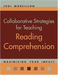 Collaborative Strategies for Teaching Reading Comprehension by Judi Moreillon