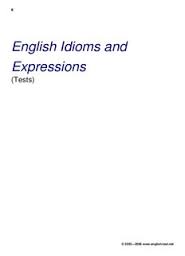 English Idioms and Expressions Test - English Test