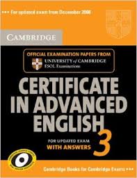 Cambridge First Certificate in Advanced English 3