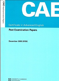 CAE Certificate in Advanced English Past Examination Paper December 2005