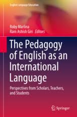 The Pedagogy of English as an International Language Perspectives from Scholars Teachers and Students