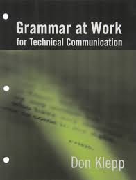 Grammar At Work for Technical Communication by Don Klepp