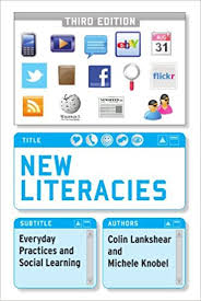 New Literacies Everyday Practices and Social Learning 3rd Edition