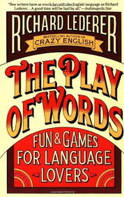 The Play of Words by Richard Lederer