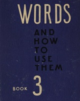 Words and How to Use Them Book 3