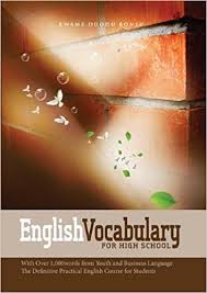 English Vocabulary for High School by Kwame Duodu Bonsu