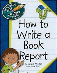 How to Write a Book Report - Language Arts Explorer Junior - Cherry Lake Publishing 2010