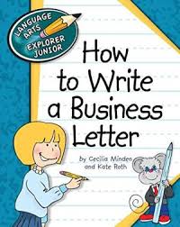 How to Write a Business Letter - Language Arts Explorer Junior - Cherry Lake Publishing 2012