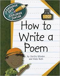 How to Write a Poem - Language Arts Explorer Junior - Cherry Lake Publishing 2010