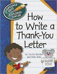 How to Write a Thank-You Letter - Language Arts Explorer Junior - Cherry Lake Publishing 2012