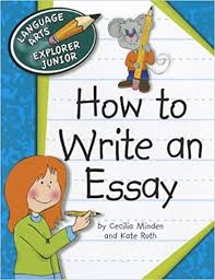 How to Write an Essay - Language Arts Explorer Junior - Cherry Lake Publishing 2012