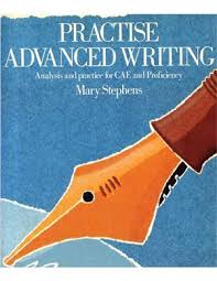 Practise Advanced Writing - Analysis and Practice for CAE and Proficiency