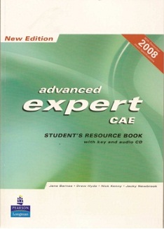 Advanced Expert CAE New Edition 2008 Student Resource Book with Key