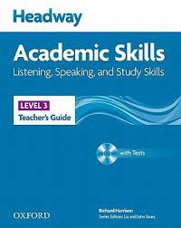 Headway Academic Skills Listening Speaking and Study Skills Level 3 Teachers Guide