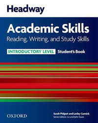 Headway Academic Skills Reading Writing and Study Skills Introductory Level Students Book