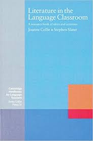 Literature in the Language Classroom by Joanne Collie and Stephen Slater