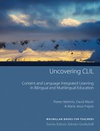 Uncovering CLIL - Content and Language Integrated Learning