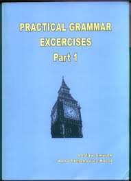 Practical Grammar Exercises Part 1 by L Smutek and A Stefanowicz