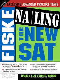 Fiske Edward-Nailing The New SAT