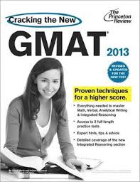 Cracking The GMAT 2013 - Revised and Updated for the New GMAT