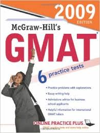 McGraw-Hill GMAT 2009 Edition 6 Practice Tests